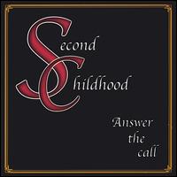 Second Childhood - Answer the Call lyrics
