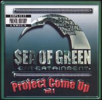 Sea of Green - Project Come Up, Vol. 1 lyrics