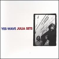 Julia Sets - Yes-Wave lyrics