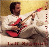 Jeff Sigman - Good for Me lyrics