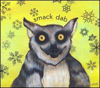 Smack Dab - Smack Dab lyrics
