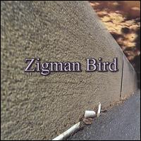 Zigman Bird - Zigman Bird lyrics
