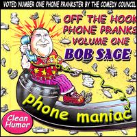 Bob Sage - Off the Hook Phone Pranks, Vol. 1 lyrics