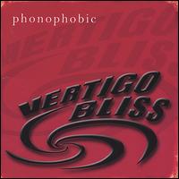 Vertigo Bliss - Phonophobic lyrics