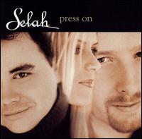 Selah - Press On lyrics