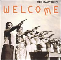 When Granny Sleeps - Welcome lyrics