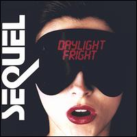 Sequel - Daylight Fright lyrics