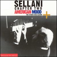 Sellani - Chapter Two American Mood lyrics