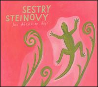 Sestry Steinovy - Jen Dcko Se Boj lyrics