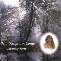 Serenity Fern - Thy Kingdom Come lyrics