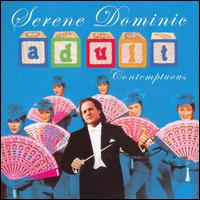 Serene Dominic - Adult Contemptuous lyrics