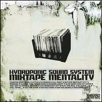 Hydroponic Sound System - Mixtape Mentality lyrics