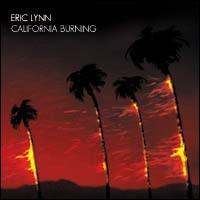 Eric Lynn - California Burning lyrics