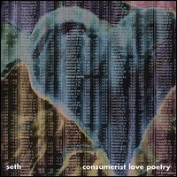 Seth - Consumerist Love Poetry lyrics