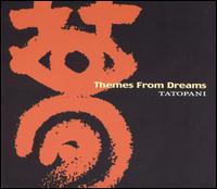 Tatopani - Themes from Dreams lyrics
