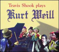 Travis Shook - Travis Shook Plays Kurt Weill lyrics