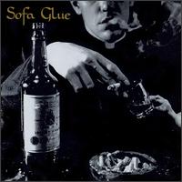 Sofa Glue - You've Changed lyrics