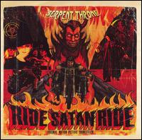 Serpent Throne - Ride Satan Ride lyrics