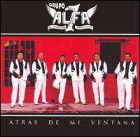 Grupo Alfa 7 - Atras de Mi Ventana lyrics