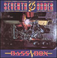 Seventh Order - Bass Box lyrics