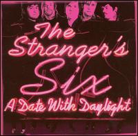 The Stranger's Six - A Date with Daylight lyrics