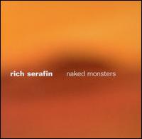 Rich Serafin - Naked Monsters lyrics