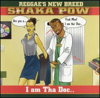 Shaka Pow - I Am the Doc lyrics