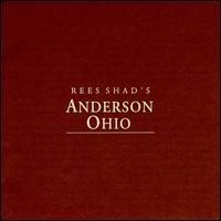 Rees Shad - Anderson, Ohio lyrics