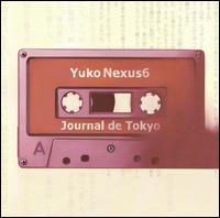 Yuko Nexus6 - Journal de Tokyo lyrics