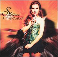 Shani - At the Casbah lyrics
