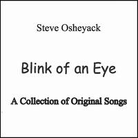 Steve Osheyack - Blink of an Eye [Steve Osheyack] lyrics