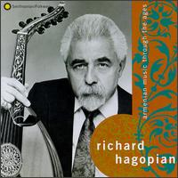 Richard Hagopian - Armenian Music through the Ages lyrics