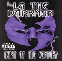 LA the Darkman - Heist of the Century lyrics
