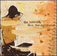 the_Network - This Is Your Pig's Portrait lyrics