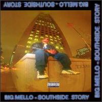 Big Mello - Southside Story lyrics