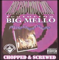 Big Mello - Wegonefunkwichamind [Chopped & Screwed] lyrics