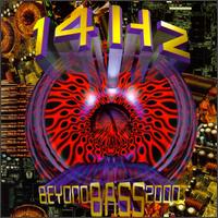 Fourteen Hz - Beyond Bass 2000 lyrics