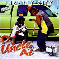 DJ Uncle Al - Liberty City lyrics