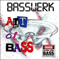 Basswerk - Art of Bass lyrics