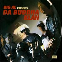 Big Al - Presents Da Buddha Klan lyrics
