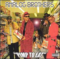 Analog Brothers - Pimp to Eat lyrics