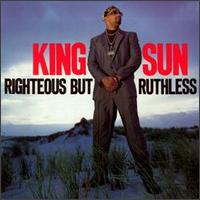 King Sun - Righteous but Ruthless lyrics