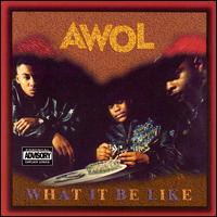 A.W.O.L. - What It Be Like lyrics