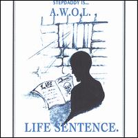 A.W.O.L. - Life Sentence. lyrics