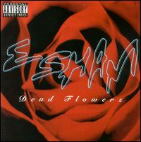 Esham - Dead Flowerz lyrics