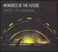 Kode9 - Memories of the Future lyrics