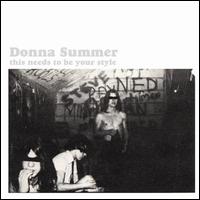 Donna Summer - This Needs to Be Your Style lyrics