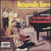 Optiganally Yours - Optiganally Yours Presents: Exclusively Talentmaker lyrics
