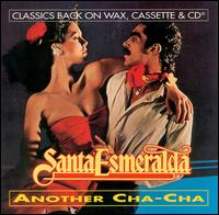 Santa Esmeralda - Another Cha-Cha lyrics