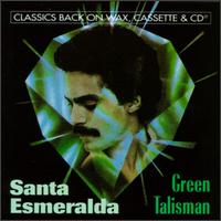 Santa Esmeralda - The Green Talisman lyrics